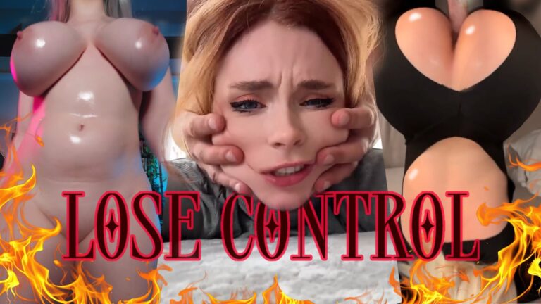 ⊶⊳ 💖 LOSE CONTROL 💖 ⊲⊷